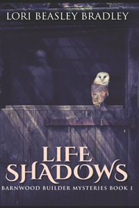 Life Shadows