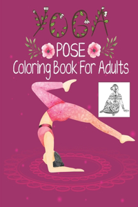 Yoga Pose Coloring Book For Adults