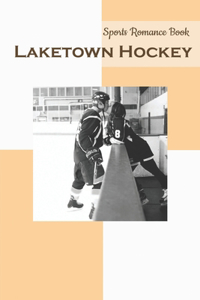 Sports Romance Book - Laketown Hockey