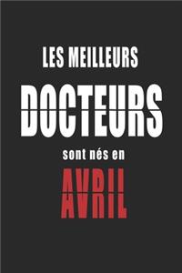 Les Meilleurs Docteurs sont nés en Avril carnet de notes