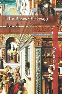 The Bases Of Design