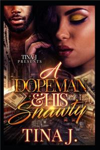Dopeman & His Shawty