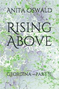 Rising Above