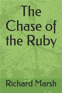 The Chase of the Ruby
