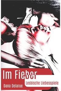 Im Fieber - Lesbische Liebesspiele