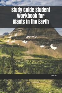 Study Guide Student Workbook for Giants in the Earth