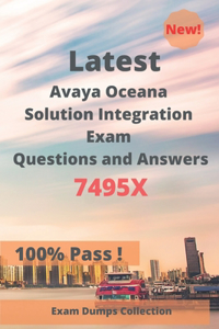 Latest Avaya Oceana Solution Integration Exam 7495X Questions and Answers