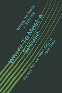 Where To Meet A Spouse