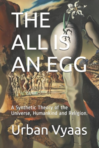 The All Is an Egg