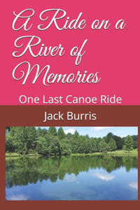 A Ride on a River of Memories