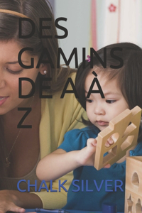 Des Gamins de a À Z