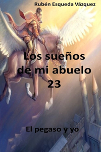 Los Sueños De Mi Abuelo 23