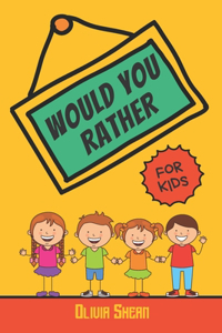 Would You Rather For Kids