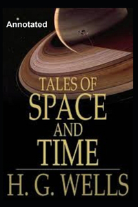 Tales of Space and Time Annotated