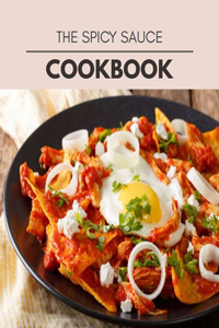 The Spicy Sauce Cookbook
