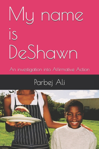 My name is DeShawn