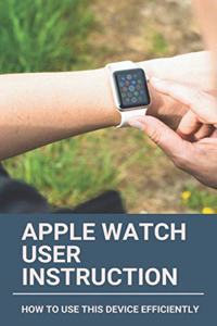 Apple Watch User Instruction