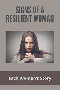 Signs Of A Resilient Woman