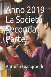 Anno 2019 La Società Seconda Parte