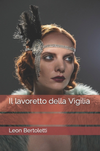 Il lavoretto della Vigilia