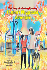 Feather's Playground Adventure