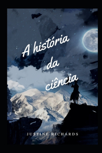 A historia da ciencia