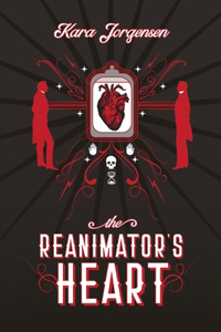 The Reanimator's Heart
