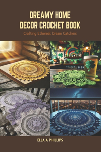 Dreamy Home Decor Crochet Book