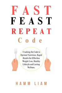 Fast Feast Repeat Code