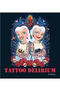 Tattoo Delirium