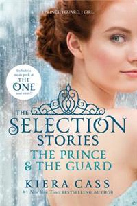 Selection Stories: The Prince & the Guard