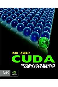 Cuda Application Design and Development
