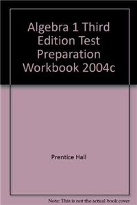 Algebra 1 Third Edition Test Preparation Workbook 2004c