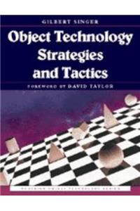 Object Technology Strategies and Tactics (SIGS: Managing Object Technology)