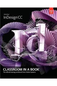 Adobe InDesign CC Classroom in a Book