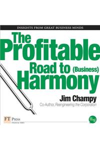 The Profitable Road to (Business) Harmony