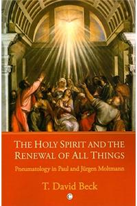Holy Spirit and the Renewal of All Things