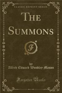 The Summons (Classic Reprint)