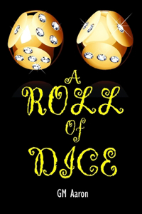 A Roll of Dice