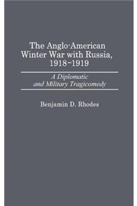 Anglo-American Winter War with Russia, 1918-1919