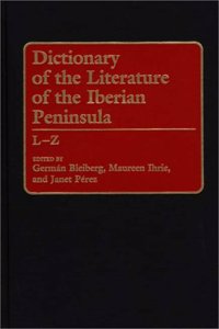 Dictionary of the Literature of the Iberian Peninsula: M-Z: 002