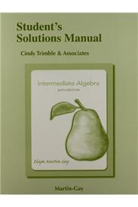 Student Solutions Manual for Intermediate Algebra