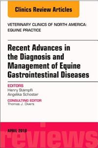 Equine Gastroenterology, an Issue of Veterinary Clinics of North America: Equine Practice