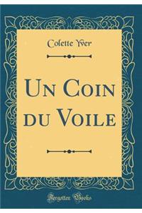 Un Coin du Voile (Classic Reprint)