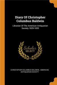 Diary of Christopher Columbus Baldwin
