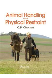 Animal Handling and Physical Restraint
