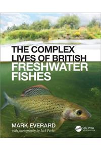 Complex Lives of British Freshwater Fishes