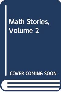 Math Stories, Volume 2