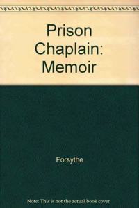 Prison Chaplain: Memoir V 5
