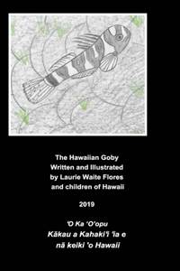 The Hawaiian Goby Fish - O'opu